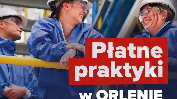 Płatne praktyki na Orlenie